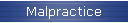 Malpractice