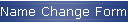 Name Change Forms