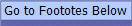 Go to Foototes Below